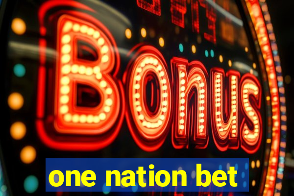 one nation bet